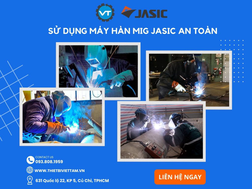 Sử dụng máy hàn Mig Jasic an toàn