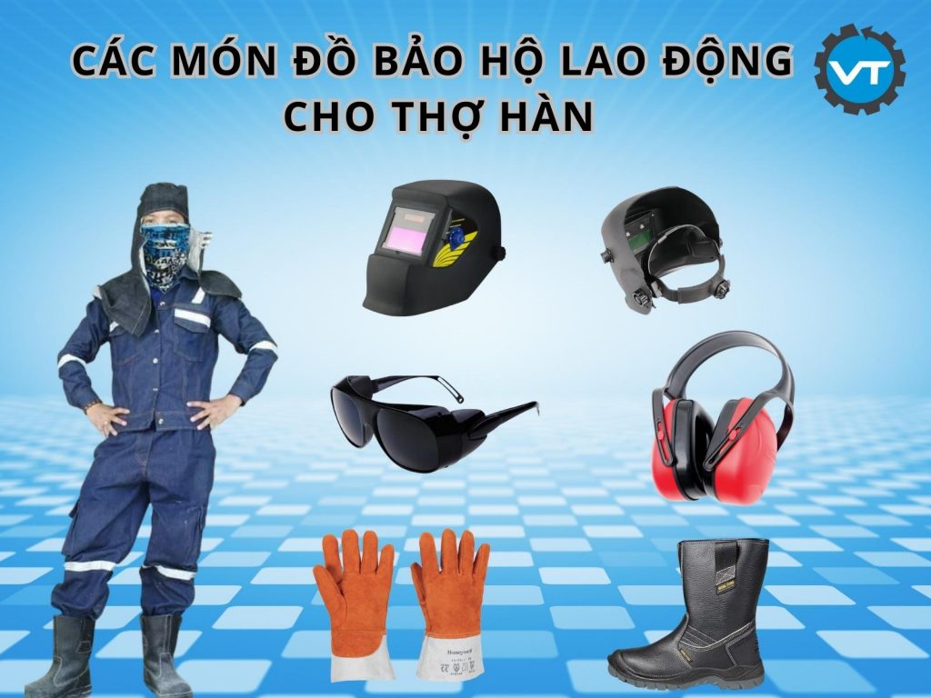 Các món đồ bảo hộ lao động cho thợ hàn