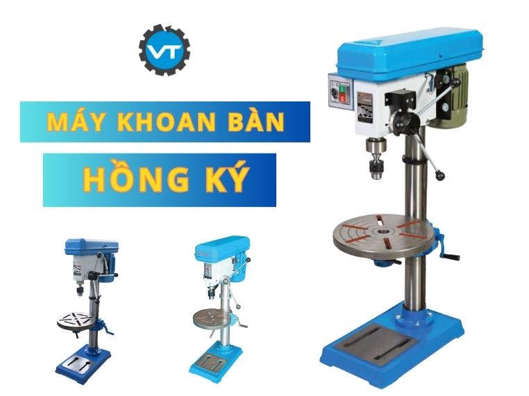 Cung cấp các loại máy khoan bàn Hồng Ký