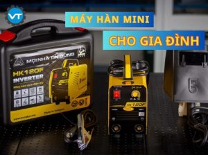 Lựa chọn máy hàn Mini cho gia đình