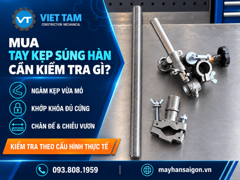 Nếu ngàm không vừa mỏ, tay đòn thiếu độ cứng, khớp khóa không giữ được vị trí hoặc bó cáp tạo lực kéo lớn, súng hàn có thể bị xê dịch sau khi đã căn chỉnh